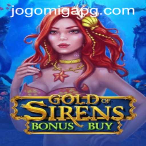 GoldofSirensBonusBuy: Dive into the Realm of Mythical Treasures